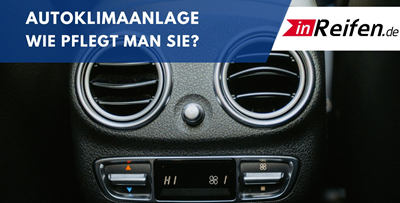 Autoklimaanlage - wie pflegt man sie?
