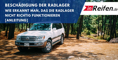 Beschädigung der Radlager – wie erkannt man, dass die Radlager nicht richtig funktionieren [Anleitung]