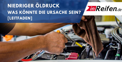 Niedriger Öldruck - was könnte die Ursache sein? [Leitfaden]