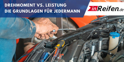 Drehmoment vs. Leistung - die Grundlagen für jedermann
